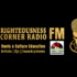 Introducing Righteousness Corner Radio FM TV
